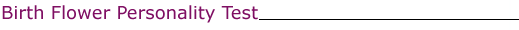 Birth Flower Personality Test