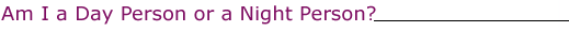 Am I A Day Person Or A Night Person?