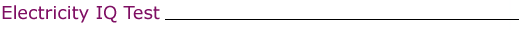 Electricity IQ Quiz