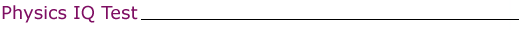 Physics Quiz